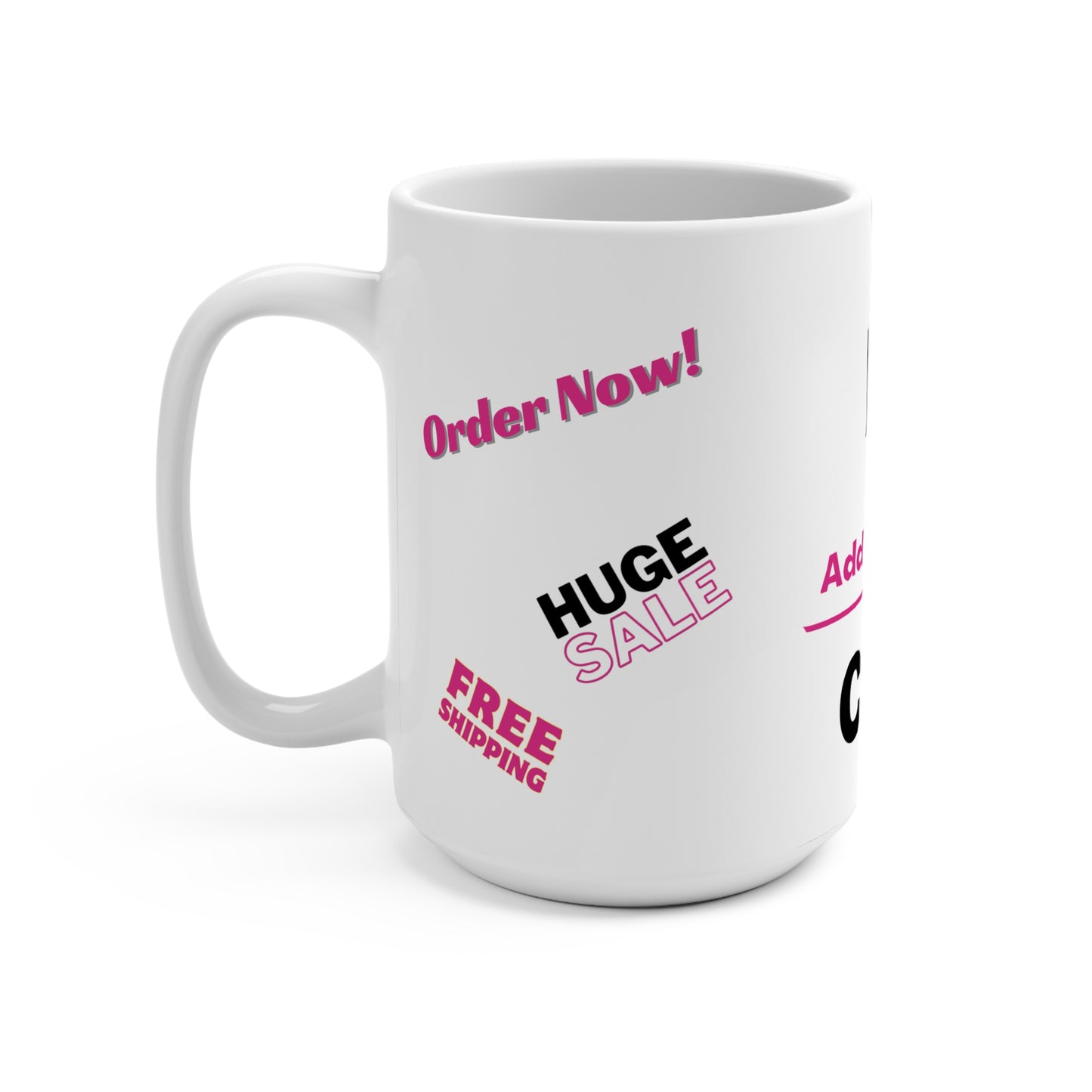 My Add To Cart Cup 15oz
