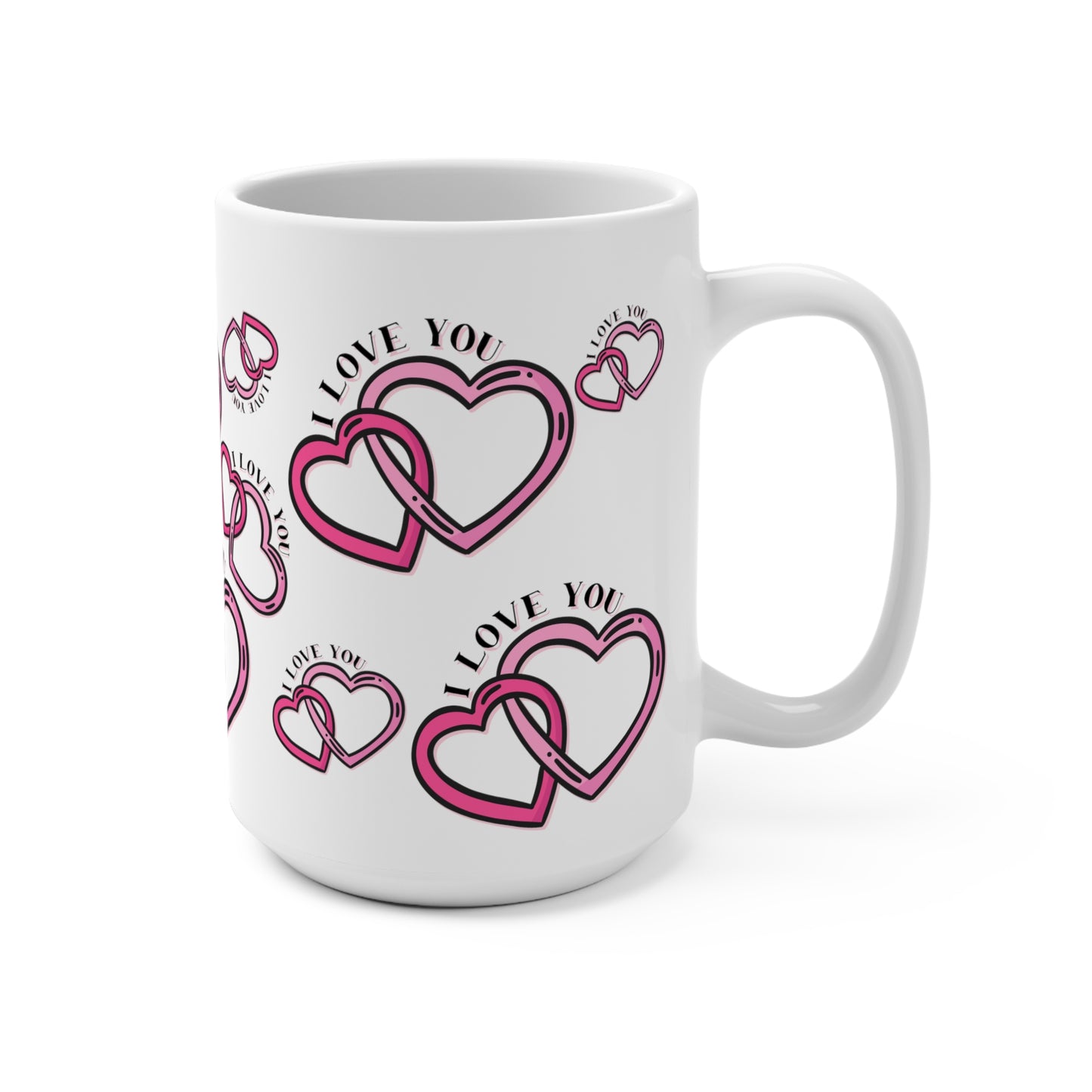 I Love You Coffee Mug 15oz