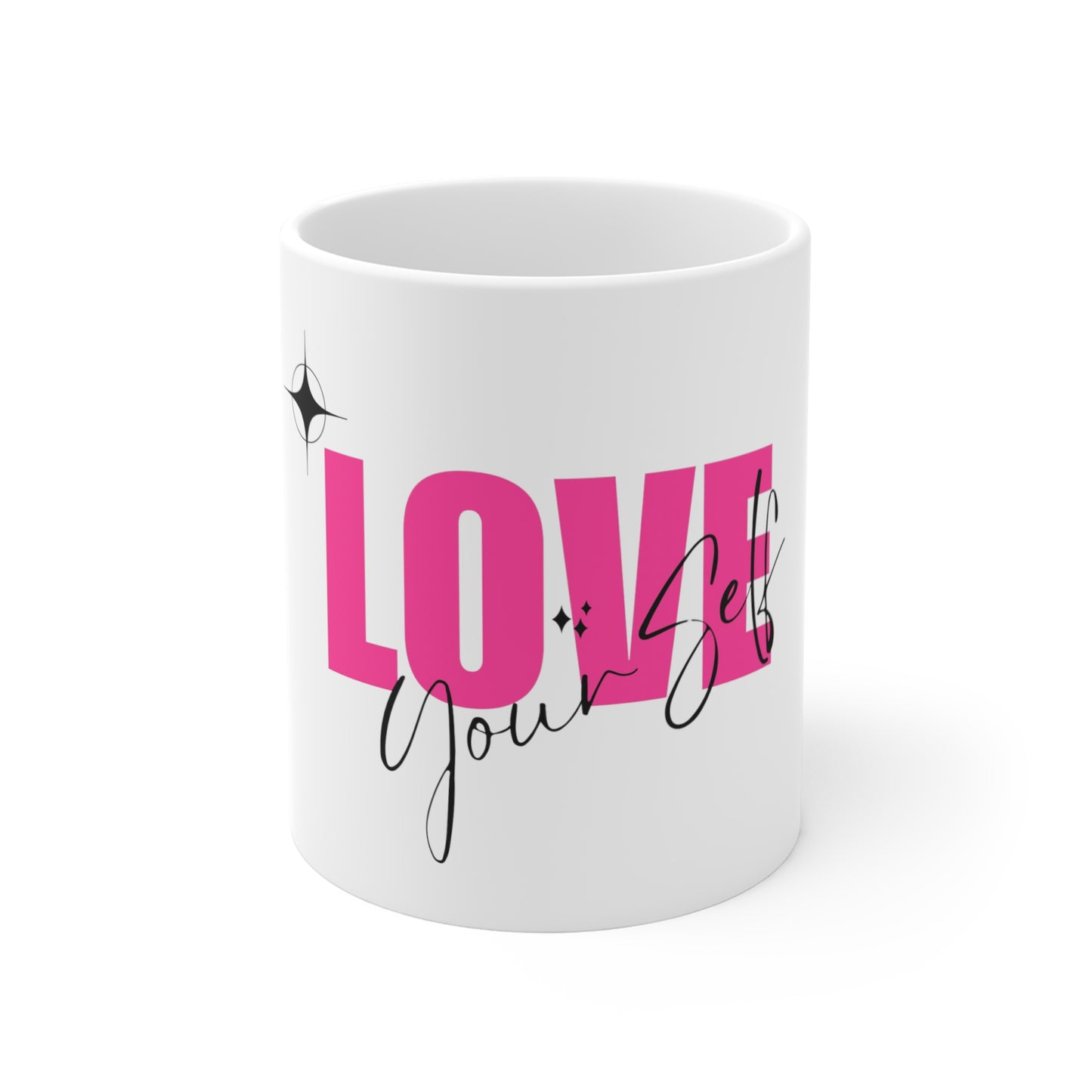 Love Yourself Coffee Mug 11oz