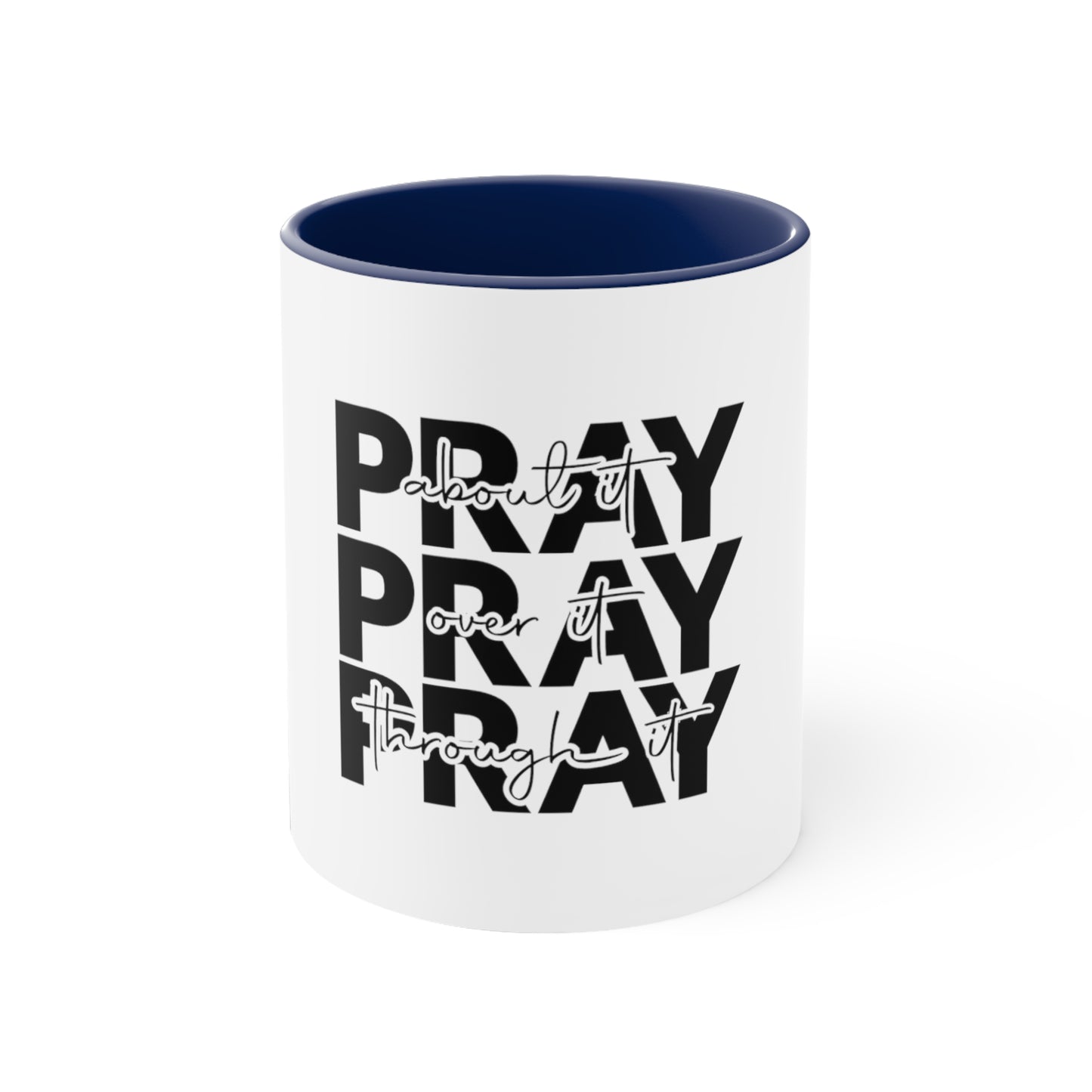 Pray Coffee Mug, 11oz